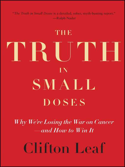 Title details for The Truth in Small Doses by Clifton Leaf - Wait list